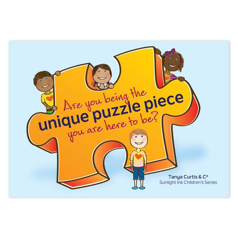 Are you being the unique puzzle piece you are here to be? (Picture Book