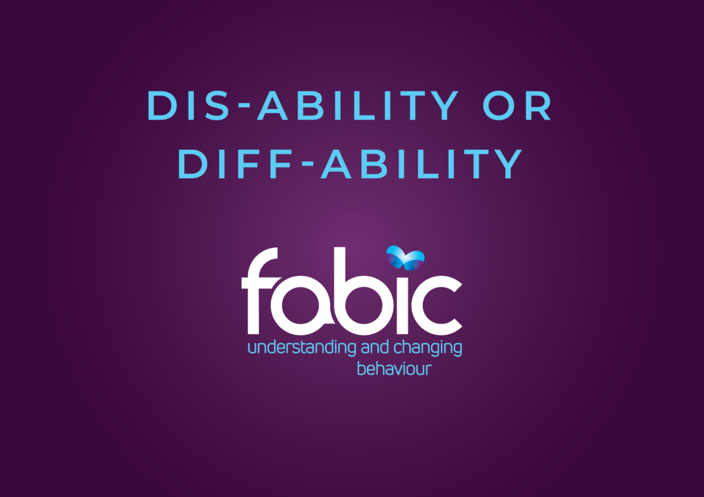 FABIC NEWSLETTER Dis ability or Diff ability