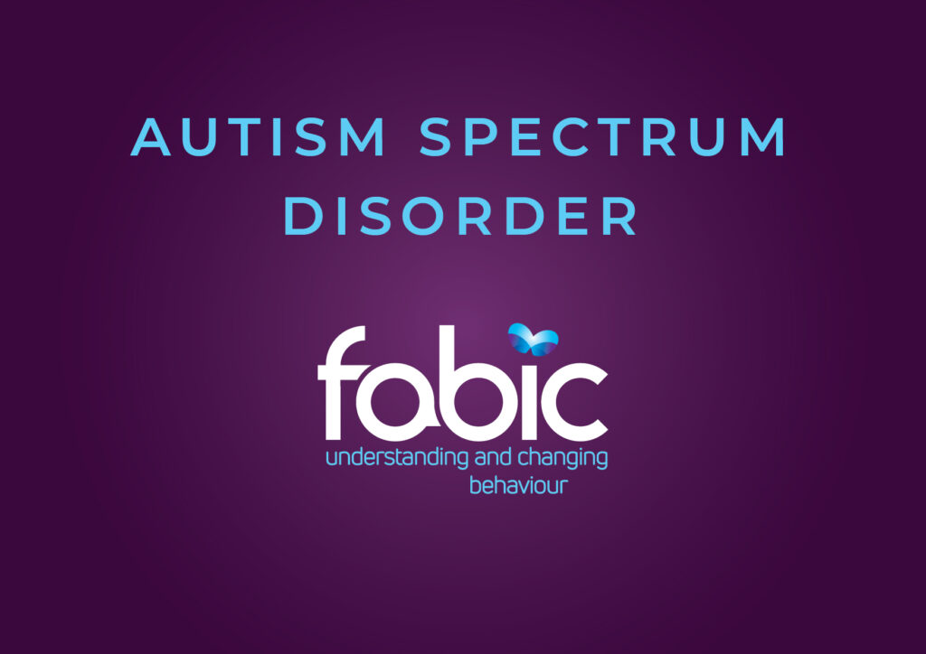 FABIC NEWSLETTER TOPIC - Autism Spectrum Disorder