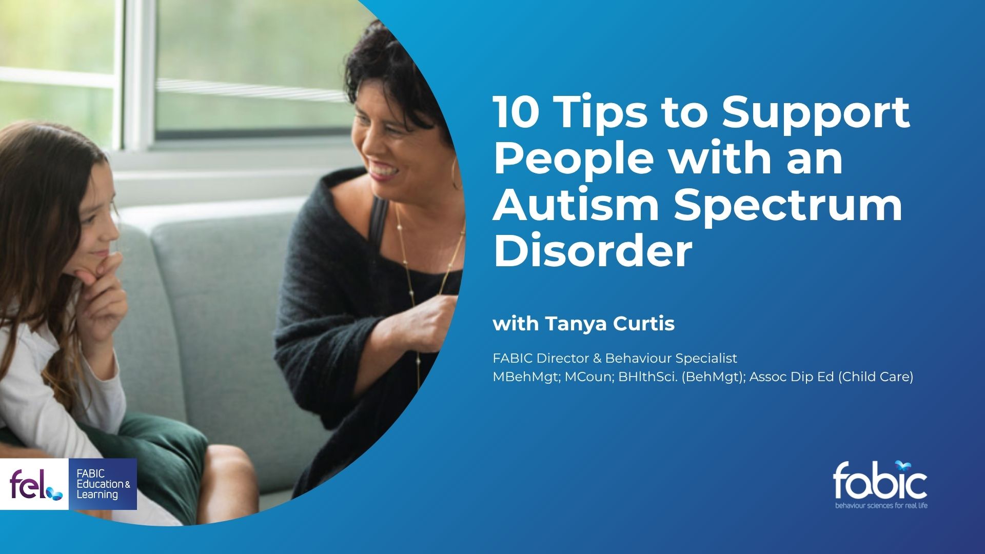 10 Tips to Support People with an Autism Spectrum Disorder